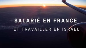 Employé en Israël pour une société française